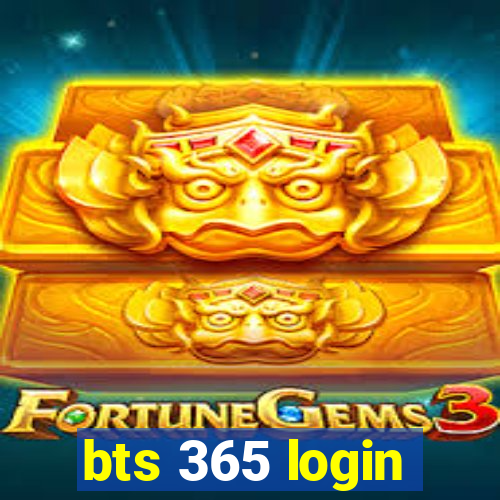 bts 365 login